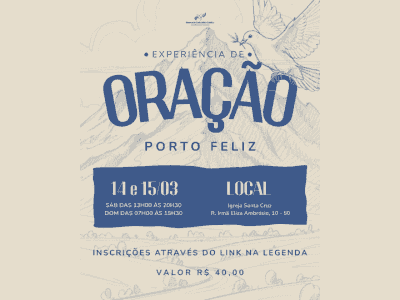 EXPERIÊNCIA DE ORAÇÃO-PORTO FELIZ