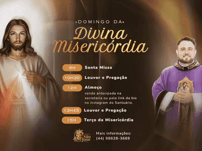 Domingo da Divina Misericórdia - Santuário São José  