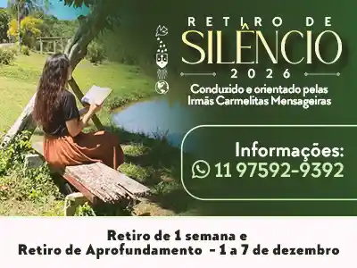Retiro de Silêncio de 1 semana e Retiro de Aprofundamento - 01 a 07 de dezembro de 2026