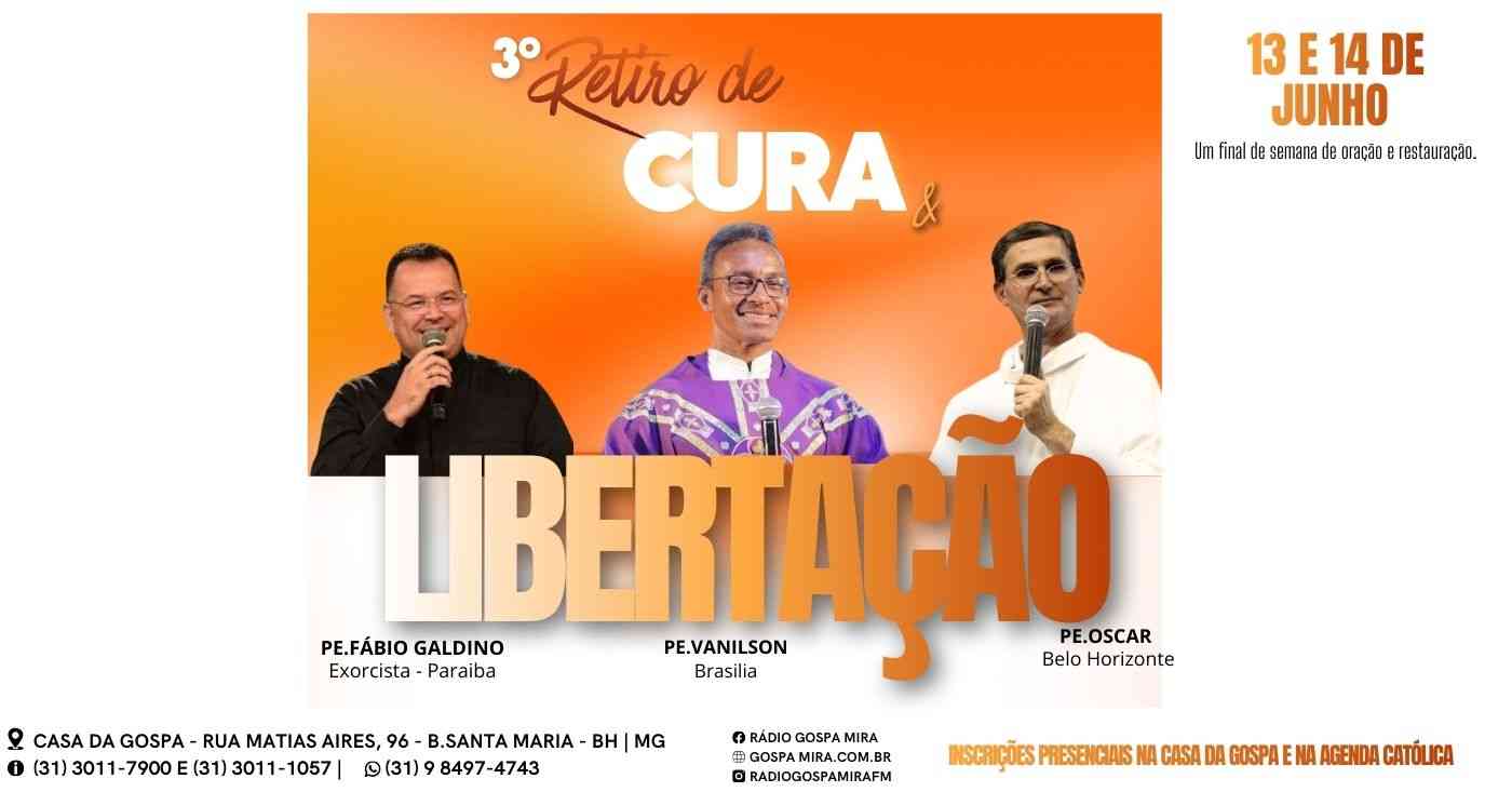 3º RETIRO DE CURA E LIBERTAÇÃO