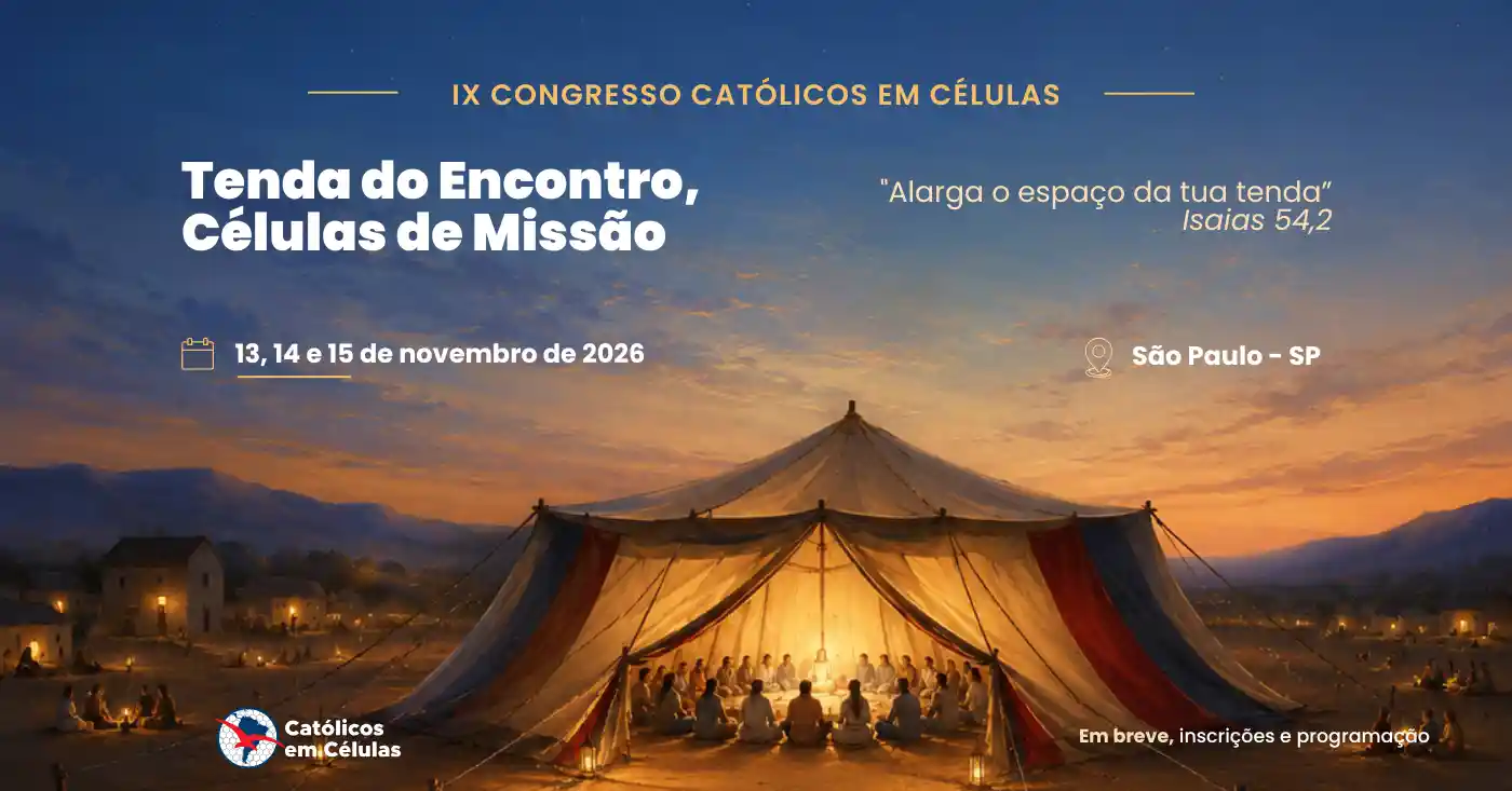 IX CONGRESSO CATÓLICOS EM CÉLULAS