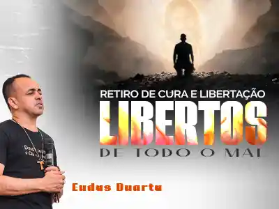 Retiro de Cura e Libertação 2026 com Eudes Duarte