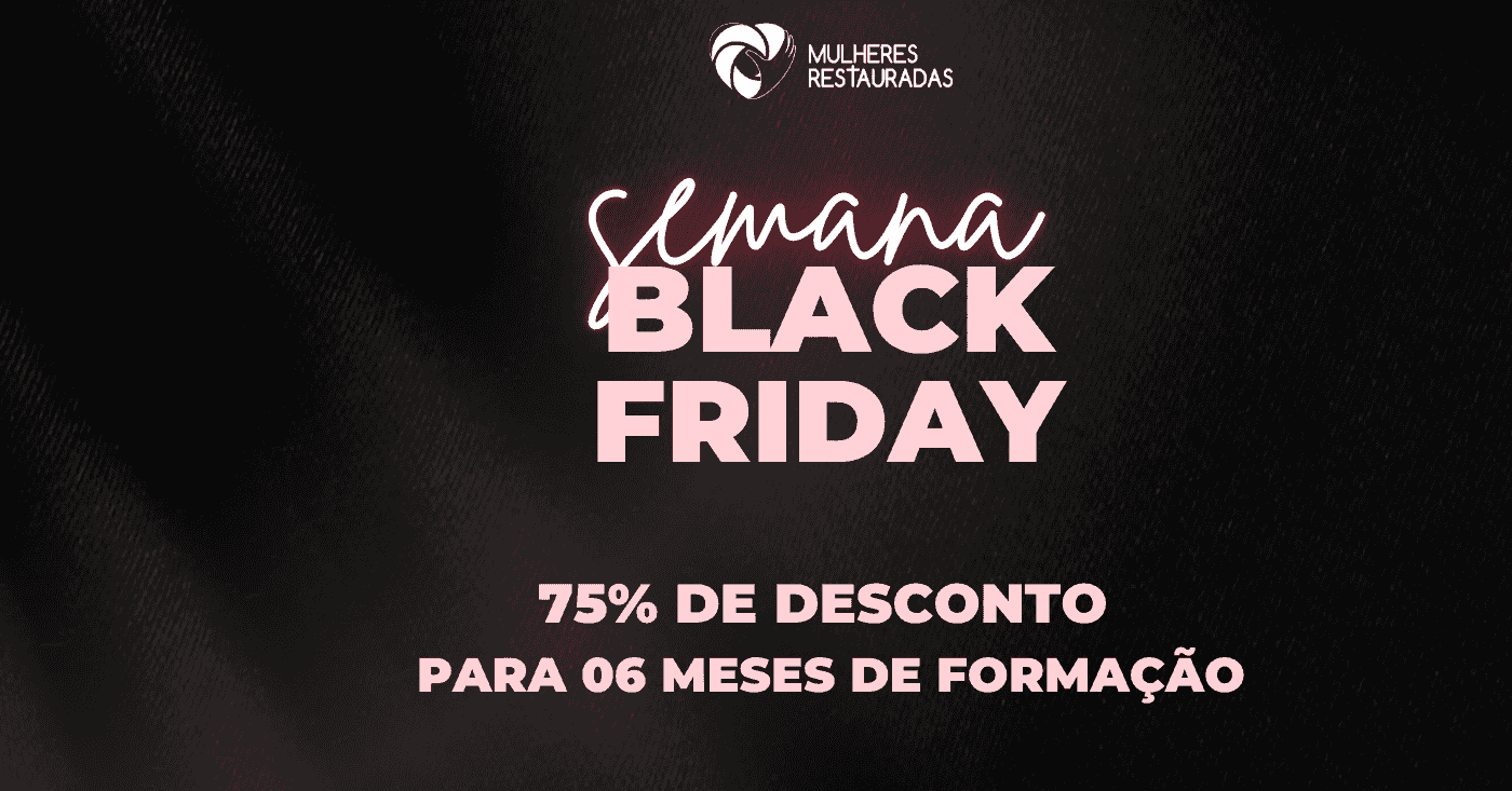 Blackfriday2025mulheresrestauradas