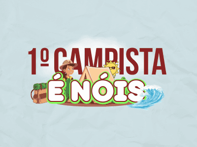 1° CAMPISTA É NÓIS