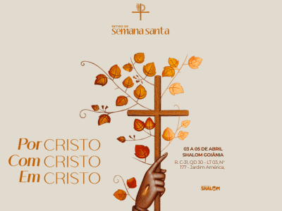 RETIRO DE SEMANA SANTA SHALOM GOIÂNIA 2026