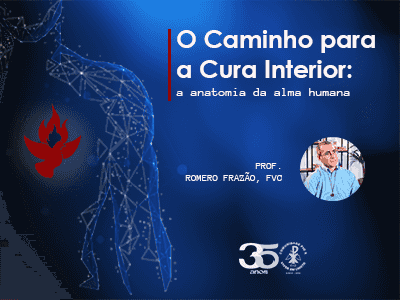 Curso presencial "O Caminho para a Cura Interior: a anatomia da alma humana"