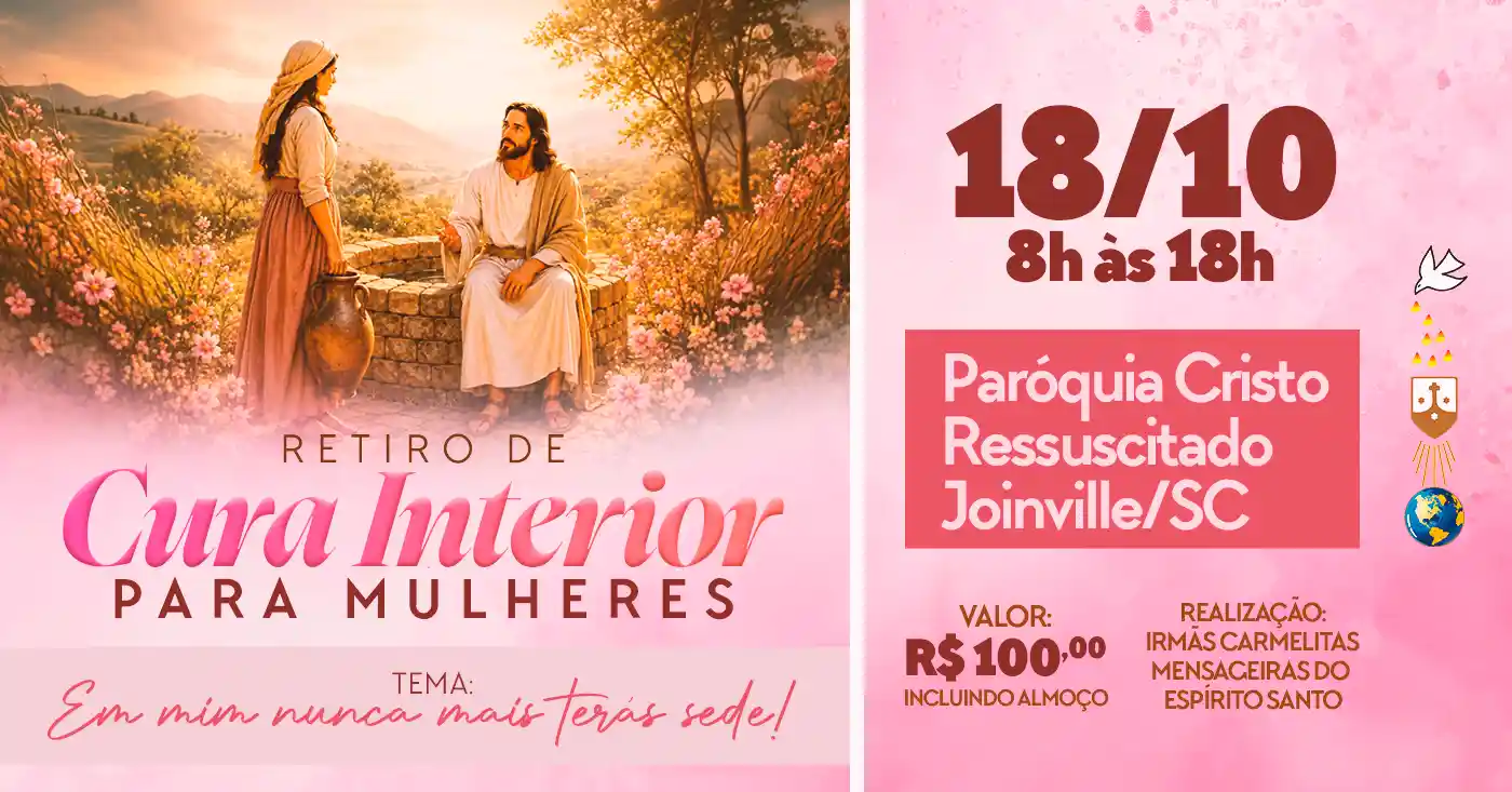 Retiro de Cura Interior para Mulheres - Joinville / SC