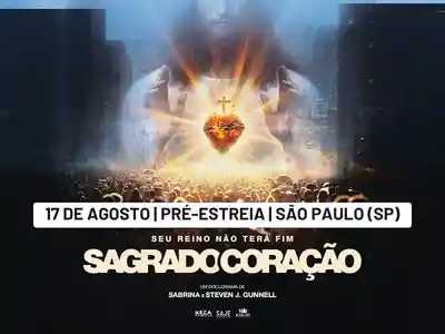 Pré-estreia exclusiva em São Paulo | Sagrado Coração