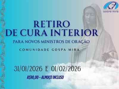 Retiro de Cura Interior - Novos Ministros de Oração