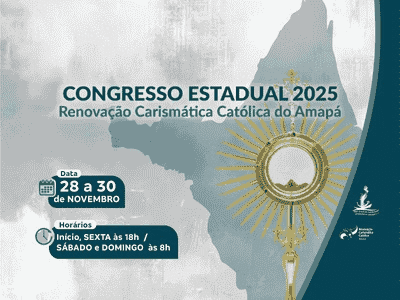 Congresso Estadual da Renovação Carismática Católica Amapá