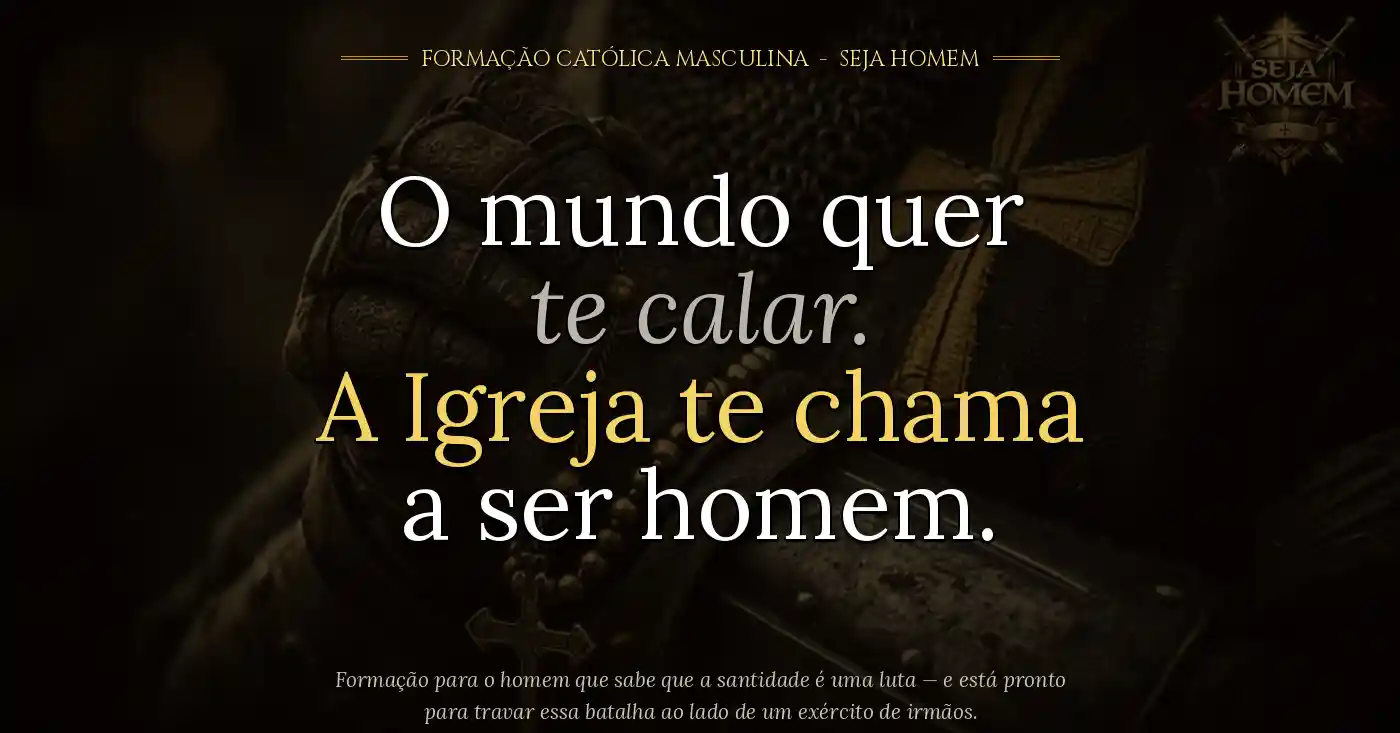 FORMAÇÃO CATÓLICA MASCULINA - SEJA HOMEM