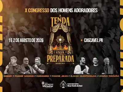 X CONGRESSO DOS HOMENS ADORADORES