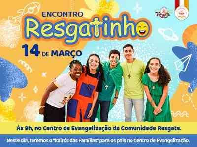 Encontro do Resgatinho e Kairós da família