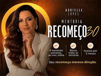 MENTORIA RECOMEÇO 30 + | ADRIELLE LOPES | TURMA 3