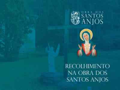 Recolhimento Quaresmal | 22 de fevereiro