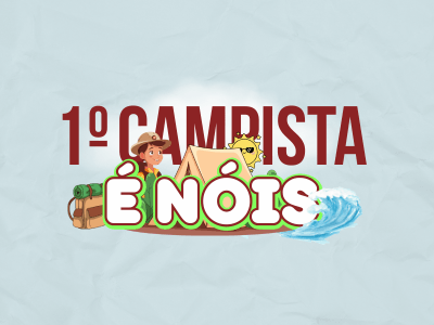 1° CAMPISTA É NÓIS