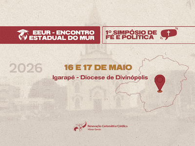 Encontro Estadual do MUR e 1° Simpósio de Fé e Política