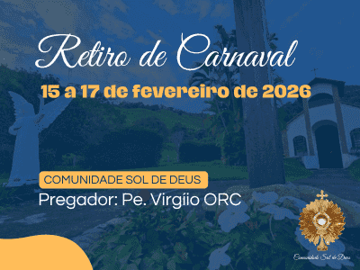 Retiro de Carnaval 2026 - Comunidade Sol de Deus